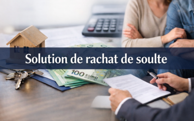 Rachat de soulte : sortir rapidement de l’indivision grâce au bon financement